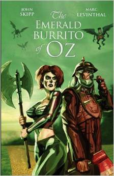 The Emerald Burrito of Oz